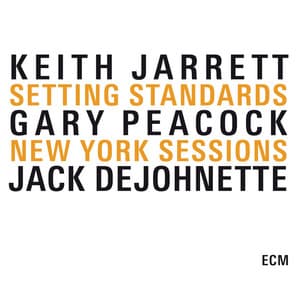Setting Standards - The New York Sessions - Keith Jarrett