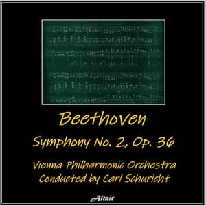 Beethoven: Symphony NO. 2, OP. 36 - Ludwig van Beethoven
