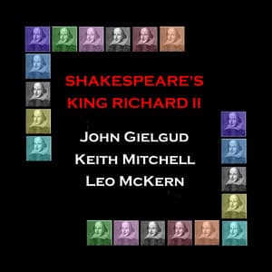 King Richard II - Sir John Gielgud