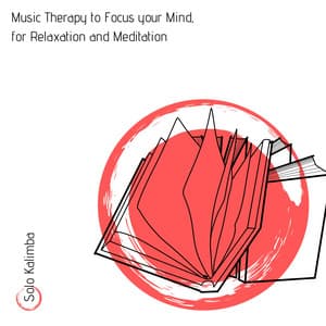 Music Therapy to Focus your Mind, for Relaxation and Meditation - Solo Kalimba