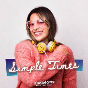 Simple Times - Relaxing Office Music Collection