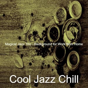 Magical Jazz Trio - Background for Work from Home - Cool Jazz Chill