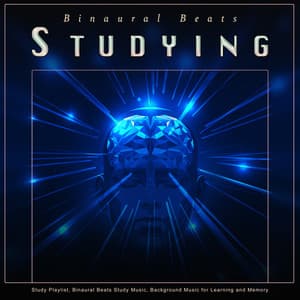 Binaural Beats Studying: Study Playlist, Binaural Beats Study Music, Background Music for Learning and Memory - Binaural Beats Study Music