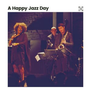 A Happy Jazz Day - Jazz For Sleeping