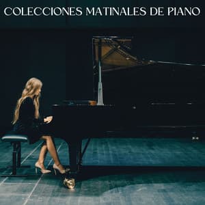 Colecciones Matinales De Piano - Colección Piano Jazz
