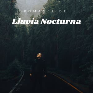 Romance De Lluvia Nocturna - Sonido de lluvia para dormir tranquilo