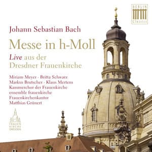 Bach: Mass in B Minor, BWV 232 - Johann Sebastian Bach
