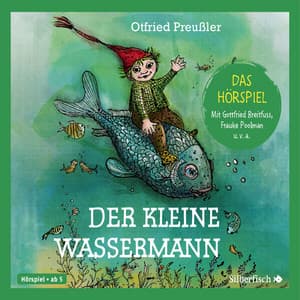 Der kleine Wassermann - Das Hörspiel - Otfried Preußler