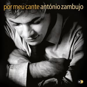 Por meu cante - António Zambujo