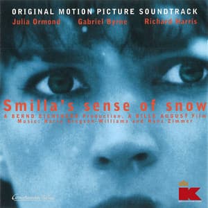 Smilla's Sense of Snow - Harry Gregson-Williams