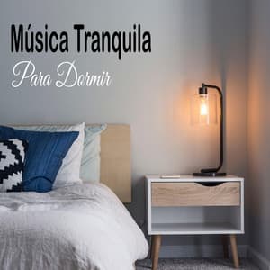 Música Tranquila Para Dormir - Canciones de Cuna para Bebés Acadèmico