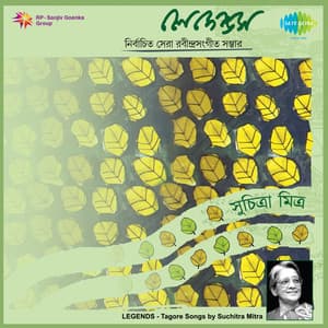 Legends - Tagore Songs - Suchitra Mitra