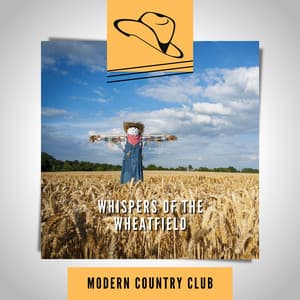 Whispers of the Wheatfield - Modern Country Club