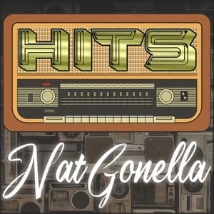 Hits of Nat Gonella - Nat Gonella