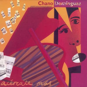 Acércate Más - Chano Dominguez