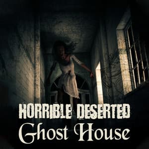 Horrible Deserted Ghost House: Creepy Sounds, Music for Halloween - The Halloween Singers