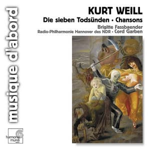 Weill: Die sieben Todsünden & Chansons - Kurt Weill