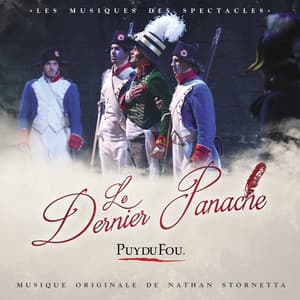 Le dernier panache - Puy du Fou