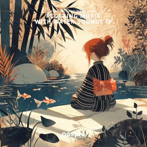 Relaxing Music with Water Sounds IV - JESSE