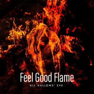 Feel Good Flame - All Hallows' Eve
