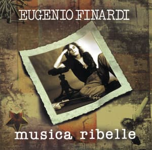 Musica Ribelle - Eugenio Finardi
