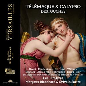 Destouches: Télémaque & Calypso - Andre Cardinal Destouches