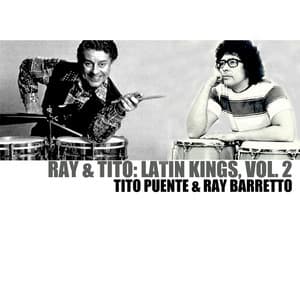 Ray & Tito: Latin Kings, Vol. 2 - Tito Puente