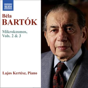 Bartók: Mikrokosmos, Vols. 2 & 3 - Béla Bartók