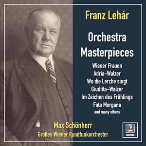 Franz Lehár: Masterpieces for Orchestra - Franz Lehár