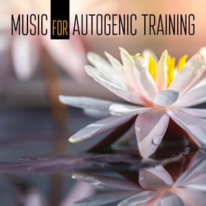 Music for Autogenic Training to Relax Body and Mind. Internal Meditation - Autogenes Training Academy