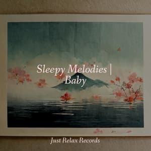 Sleepy Melodies | Baby - Lucid Dreaming World-Collective Unconscious Mind
