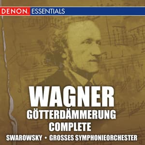 Wagner: Gotterdammerung - Richard Wagner