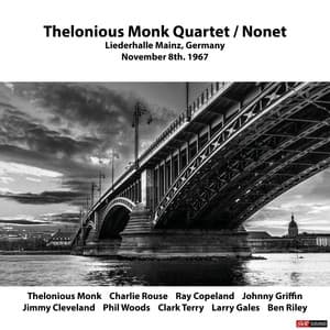 Liederhalle Mainz, Germany November 8th. 1967 - Thelonious Monk
