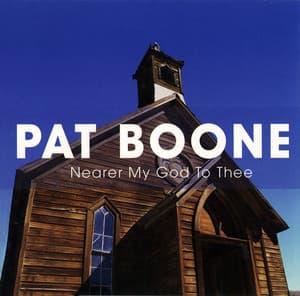 Nearer My God To Thee - Pat Boone
