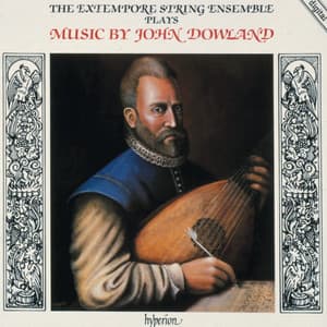 Dowland: Consort Music - John Dowland