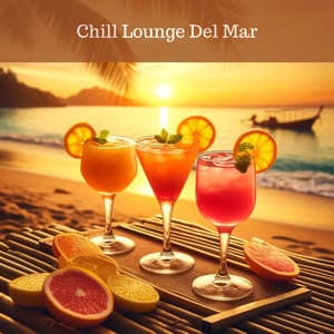 Chill Lounge Del Mar: Ministry of Sound, Summer Chillout Lounge - Ibiza Chill Lounge
