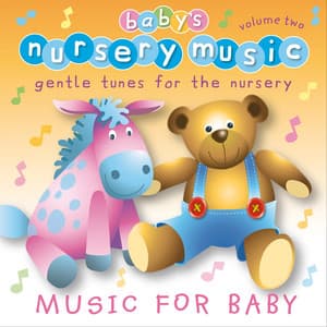 Baby's Nursery Music, Vol. 2 - Baby's Nursery Music