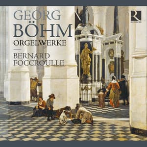 Böhm: Orgelwerke - Georg Böhm