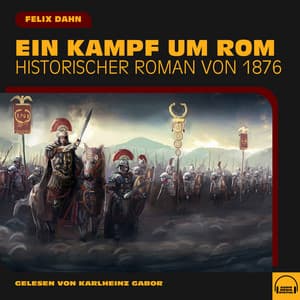 Ein Kampf um Rom - Karlheinz Gabor