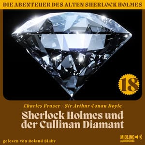Sherlock Holmes und der Cullinan Diamant - Der alte Sherlock Holmes