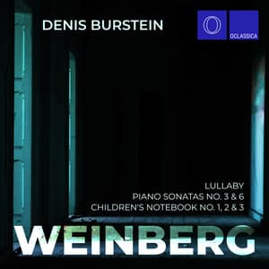 Weinberg: Lullaby, Piano Sonatas No. 3 & 6, Children's Notebook No. 1, 2 & 3 - Mieczysław Weinberg