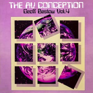The Av Conception, Vol. 4 - Geoff Bastow