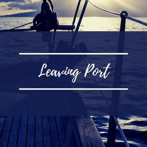 Leaving Port - Tranquility Spree
