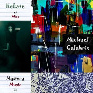 Hekate et Aliae: Mystery Music VII - Michael Calabris