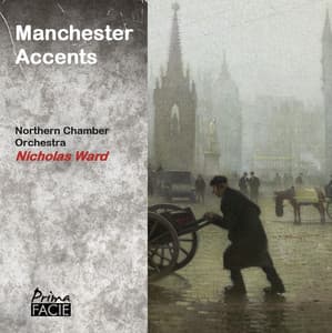 Manchester Accents - Northern Chamber Orchestra