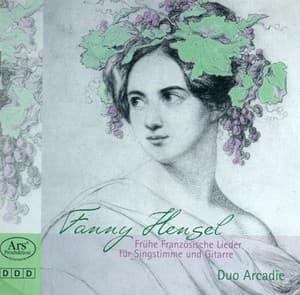 Mendelssohn, Fanny: Vocal Music - Fanny Mendelssohn