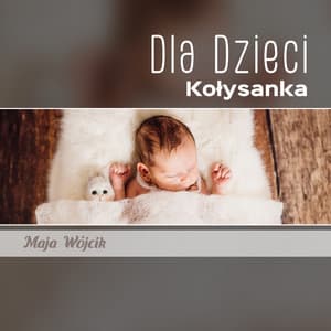 Dla Dzieci - Maja Wójcik