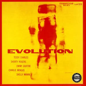 Evolution - Teddy Charles