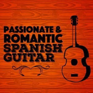 Passionate & Romantic Spanish Guitar - Salsa Passion
