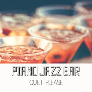 Quiet Please - Piano Jazz Bar